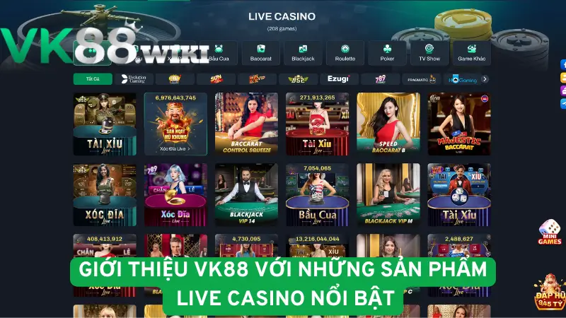 Giới thiệu VK88 với những sản phẩm live casino nổi bật