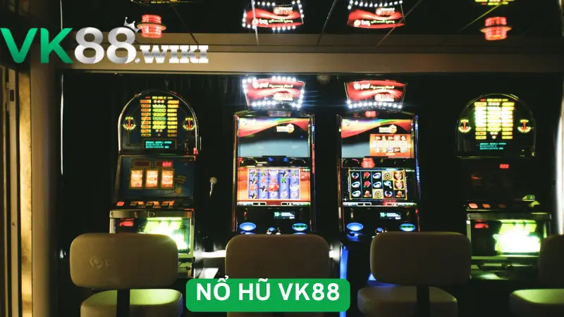 Khám phá sảnh game nổ hũ VK88