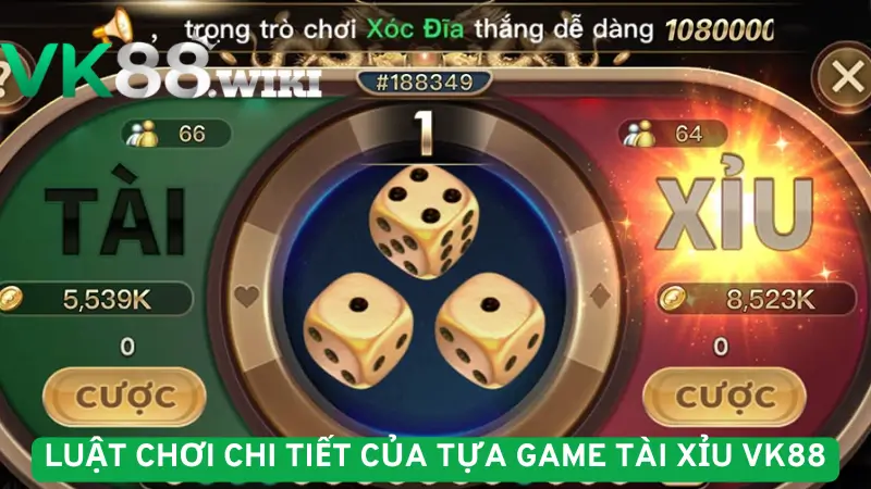 Luật chơi chi tiết của tựa game tài xỉu VK88