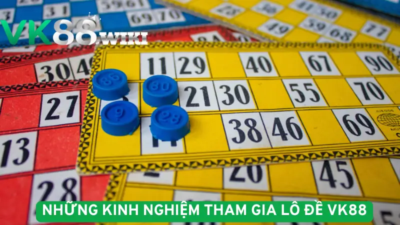 Những kinh nghiệm tham gia lô đề VK88