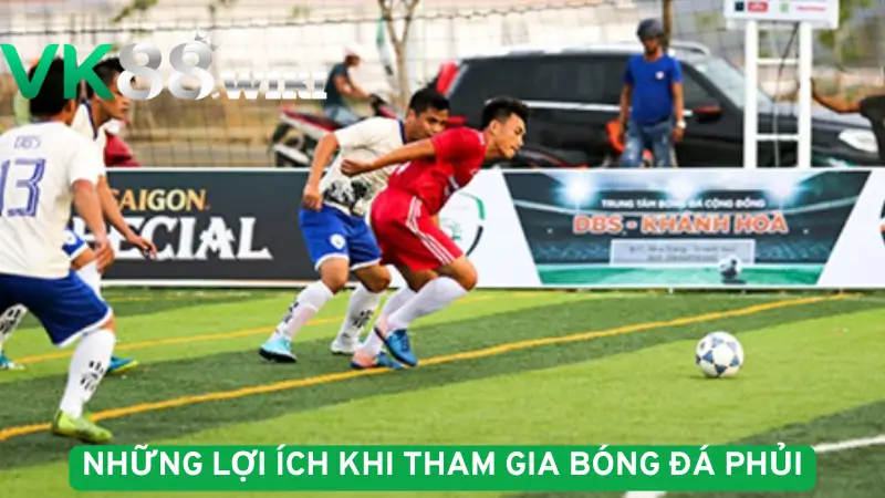Những lợi ích khi tham gia bóng đá phủi