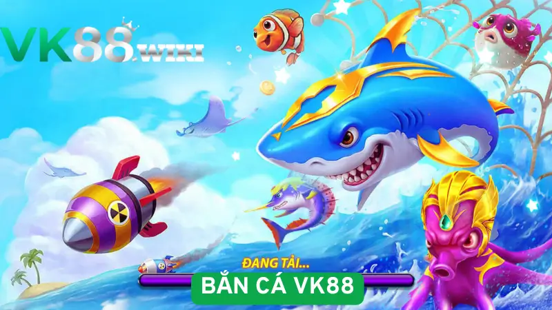 Tìm hiểu sơ lược game bắn cá VK88